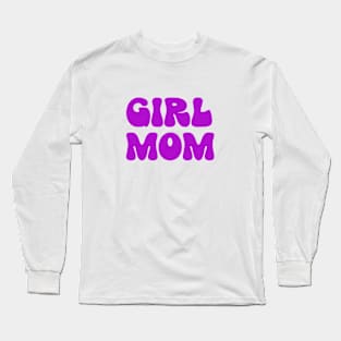 Girl Mom Long Sleeve T-Shirt